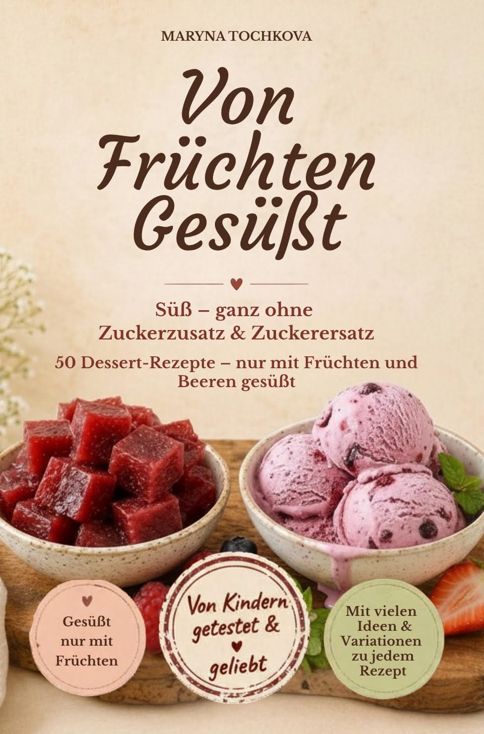 Buchcover von „Von Früchten Gesüßt“ von Maryna Tochkova